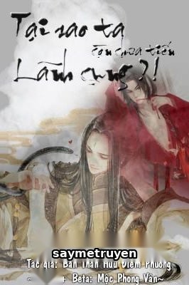 Tại Sao Ta Còn Chưa Tiến Lãnh Cung? !
