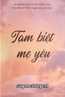 Tạm Biệt Mẹ Yêu