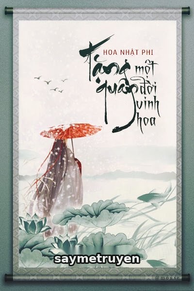 Tặng Quân Một Đời Vinh Hoa