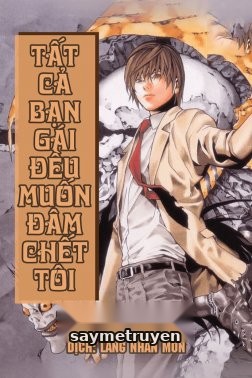 Tất Cả Bạn Gái Đều Muốn Đâm Chết Tôi