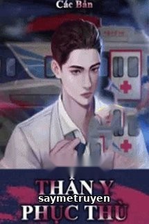 Thần Y Phục Thù!