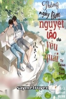 Tháng Ngày Làm Nguyệt Lão Cho Yêu Quái