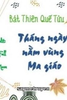 Tháng Ngày Nằm Vùng Ma Giáo