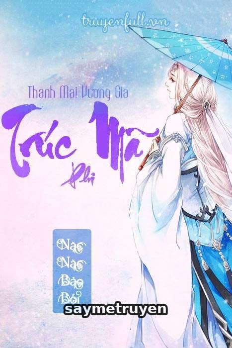 Thanh Mai Vương Gia Trúc Mã Phi