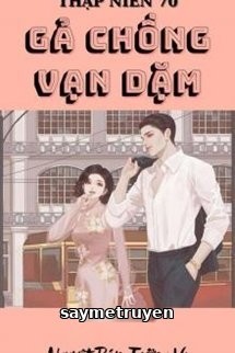 Thập Niên 70 Gả Chồng Vạn Dặm