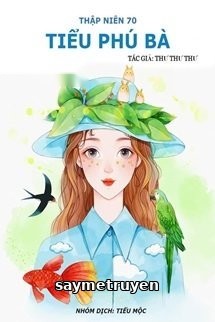 Thập Niên 70 Tiểu Phú Bà