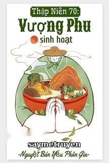 Thập Niên 70: Vượng Phu Sinh Hoạt