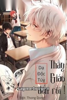 Thầy Giáo Đến Rồi!