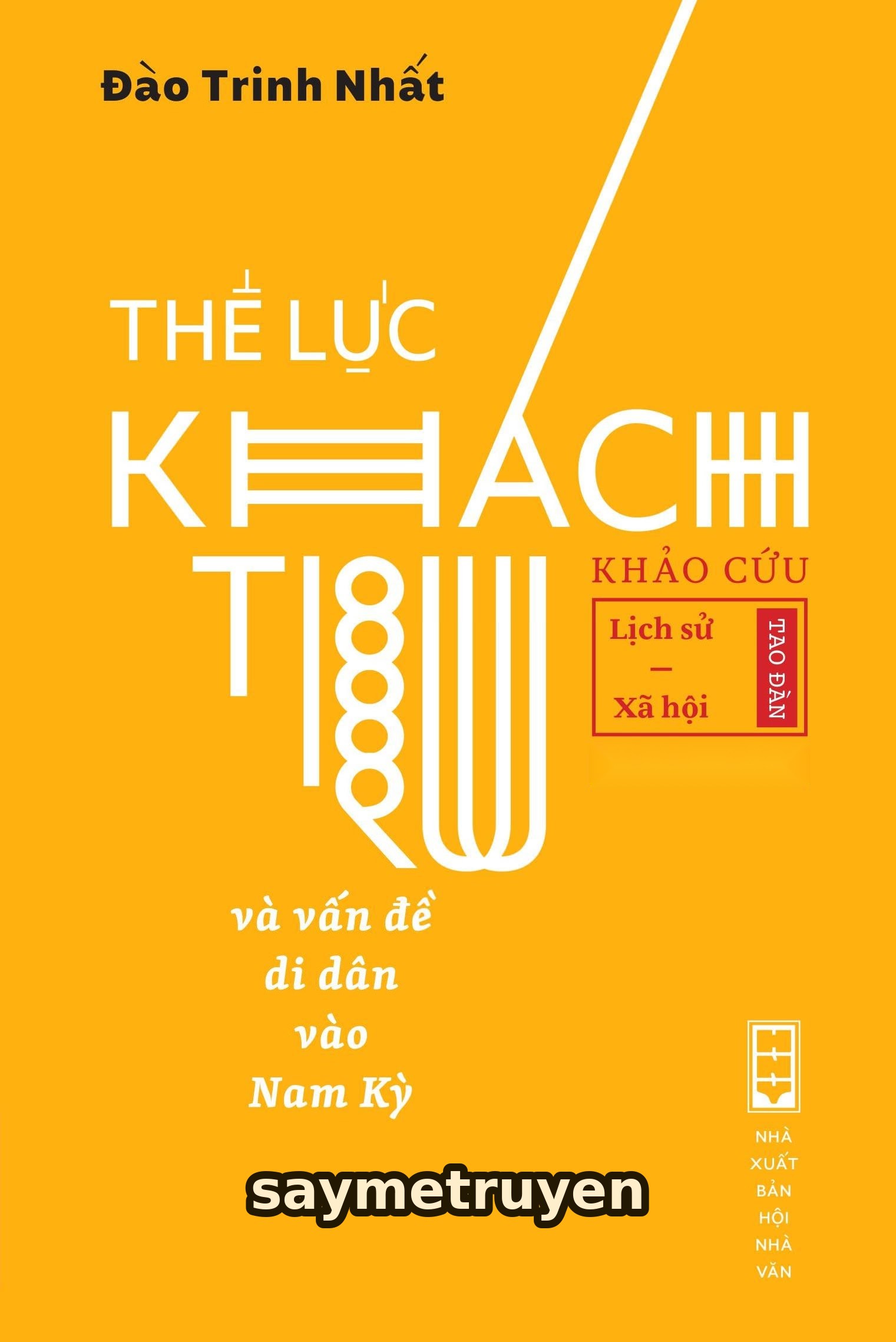 Thế Lực Khách Trú Và Vấn Đề Di Dân Vào Nam Kỳ