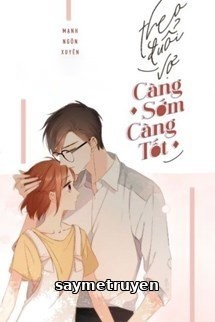 Theo Đuổi Vợ Càng Sớm Càng Tốt