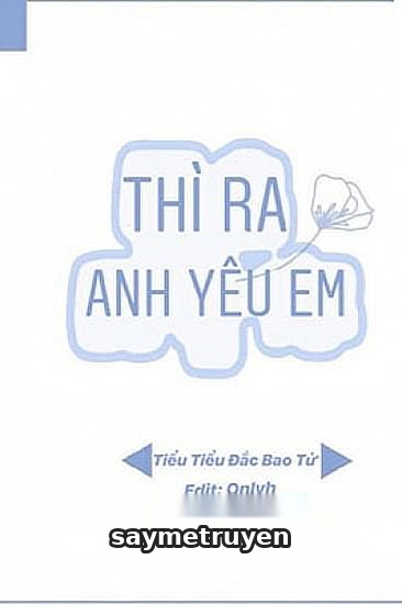 Thì Ra Anh Yêu Em