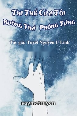 Thi Thể Của Tôi Buông Thả Phóng Túng