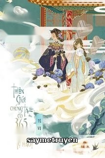 Thiên Giới Chúng Ta Có 365 Con Gà Tự Hào