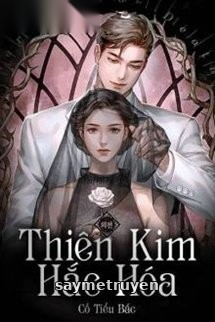 Thiên Kim Hắc Hóa