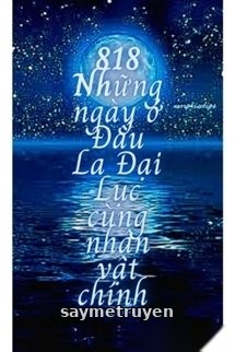[Thiện Nữ + Đấu La] 818 Những Ngày Ở Đấu La Đại Lục Cùng Nhân Vật Chính