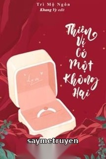Thiên Vị Có Một Không Hai