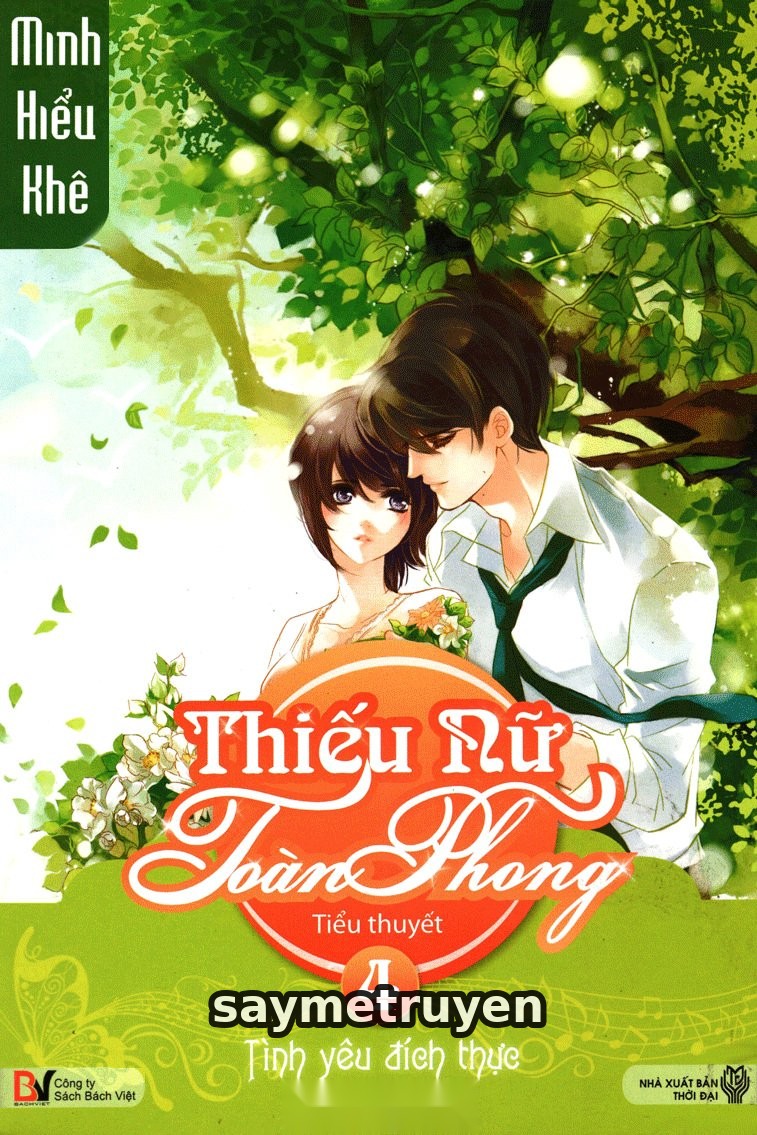 Thiếu Nữ Toàn Phong 4: Tình Yêu Đích Thực