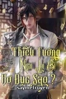 Thiếu Tướng Ngài Lại Bị Vợ Đục Sao