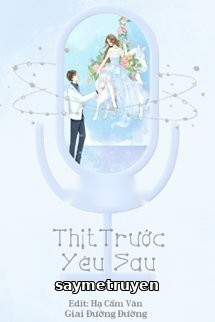 Thịt Trước Yêu Sau