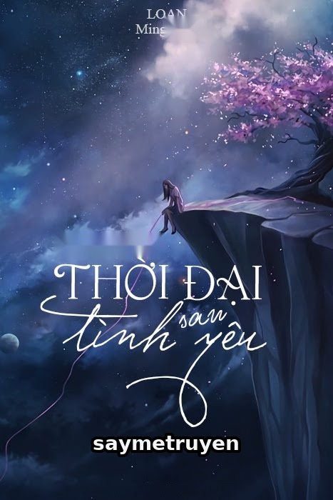 Thời Đại Sau Tình Yêu