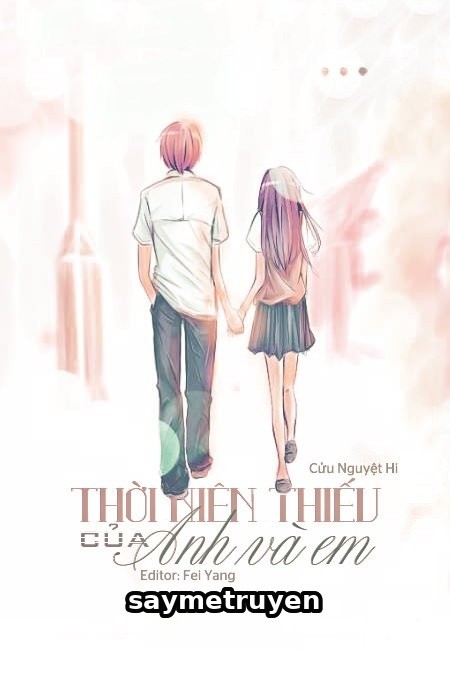 Thời Niên Thiếu Của Anh Và Em
