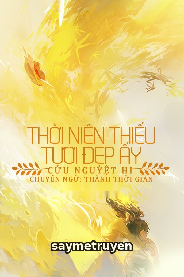 Thời Niên Thiếu Tươi Đẹp Ấy