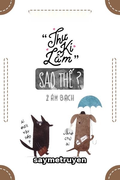 Thư Ký Lâm Sao Thế?