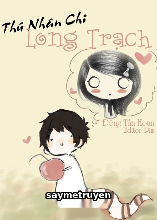 Thú Nhân Chi Long Trạch