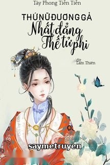Thứ Nữ Đương Gả: Nhất Đẳng Thế Tử Phi