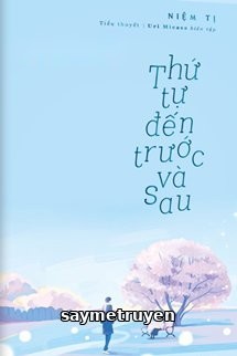 Thứ Tự Đến Trước Và Sau