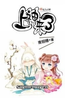 Thượng Thần Đến Rồi [Quyển 1]