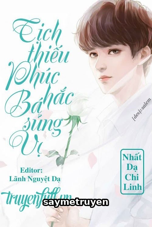Tịch Thiếu Phúc Hắc Bá Sủng Vợ