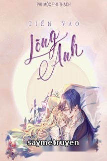 Tiến Vào Lòng Anh