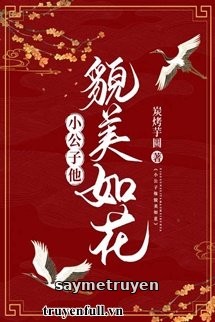 Tiểu Công Tử Xinh Đẹp Như Hoa