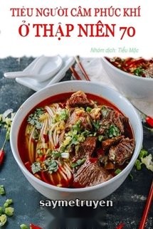 Tiểu Người Câm Phúc Khí Ở Thập Niên 70