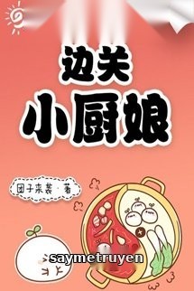 Tiểu Trù Nương Ở Biên Quan