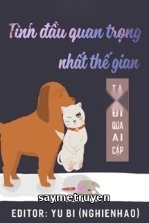 Tình Đầu Quan Trọng Nhất Thế Gian