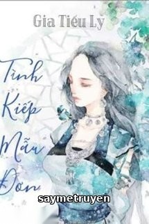 Tình Kiếp Mẫu Đơn