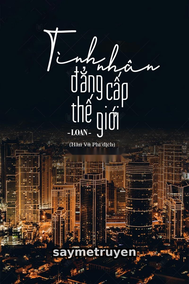 Tình Nhân Đẳng Cấp Thế Giới