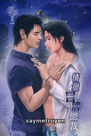 Tình Săn Giả Tổng Tài