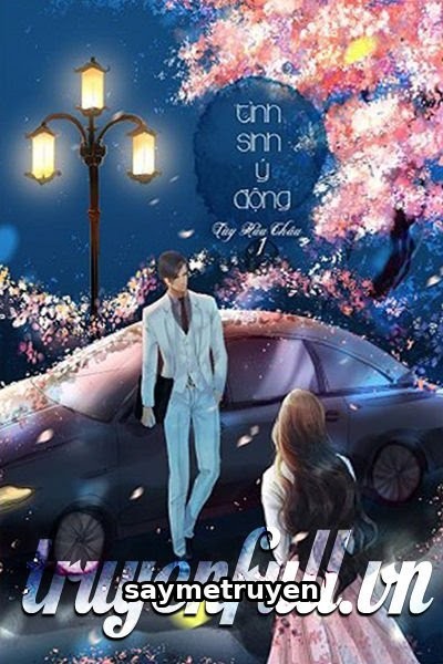 Tình Sinh Ý Động