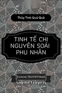 Tinh Tế Chi Nguyên Soái Phu Nhân