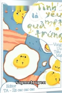 Tình Yêu Là Một Quả Trứng