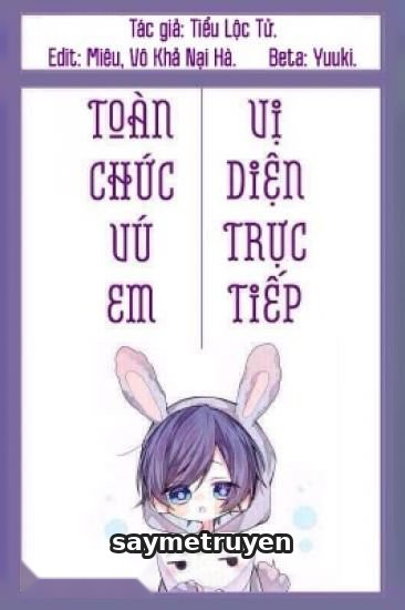 Toàn Chức Vú Em Vị Diện Trực Tiếp