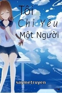 Tôi Chỉ Yêu Một Người