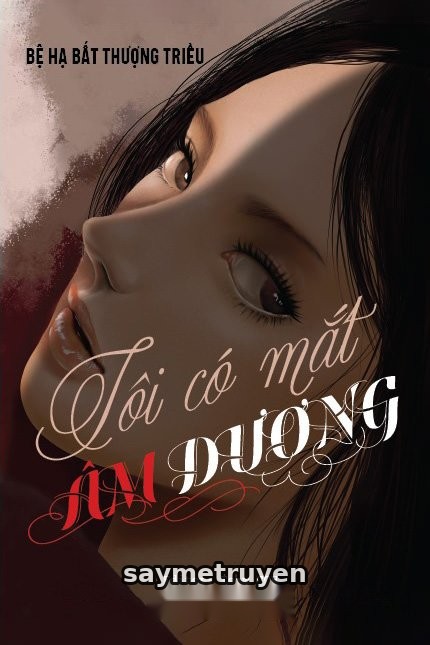 Tôi Có Mắt Âm Dương
