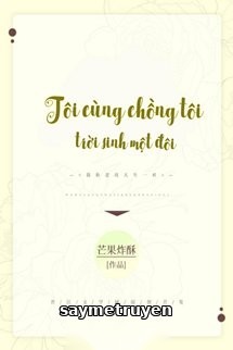 Tôi Cùng Chồng Tôi Trời Sinh Một Đôi