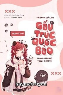 Tôi Đóng Giả Làm Gấu Trức Quốc Bảo Trong Chương Trình Thực Tế