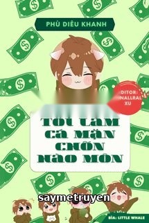 Tôi Làm Cá Mặn Chốn Hào Môn