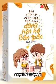 Tôi Tình Cờ Phát Hiện Bạn Trai Đang Hẹn Hò Với Bạn Thân